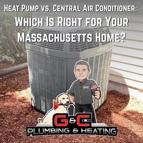G&C Plumbing & Heating blog graphic comparing heat pumps and central air conditioners for Massachusetts homes